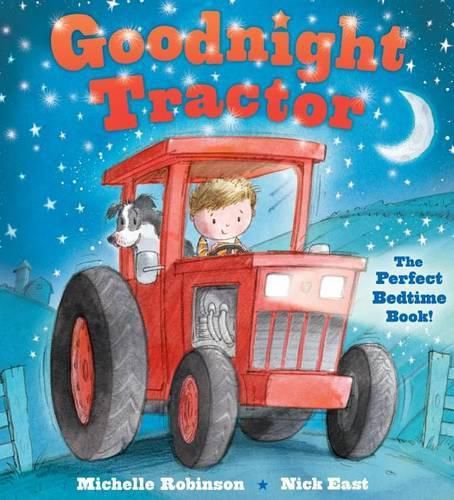 Cover image for Goodnight Tractor: The Perfect Bedtime Book!