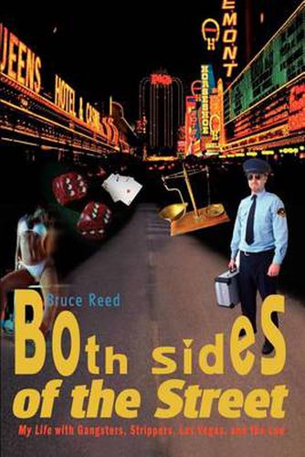 Cover image for Both Sides of the Street: My Life with Gangsters, Strippers, Las Vegas, and the Law