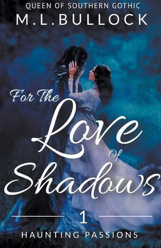 Cover image for For the Love of Shadows