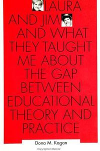 Cover image for Laura and Jim and What They Taught Me About the Gap Between Educational Theory and Practice