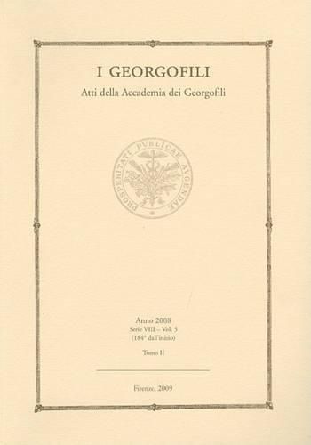 Cover image for Atti Della Accademia Dei Georgofili. I Georgofili: Anno 2008 - Tomo II