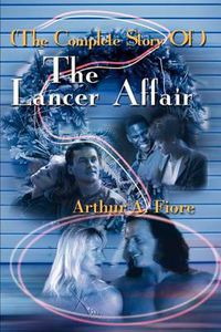 Cover image for The Complete Story of the Lancer Affair