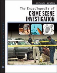 Cover image for The Encyclopedia of Crime Scene Investigation