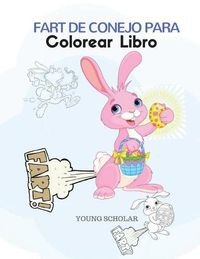 Cover image for Fart de conejo para colorear libro