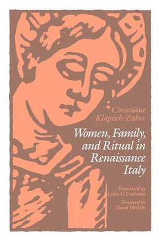 Cover image for Women, Family and Ritual in Renaissance Italy