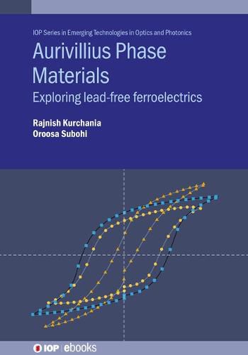 Cover image for Aurivillius Phase Materials: Exploring lead-free ferroelectrics