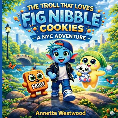 Cover image for The Troll That Loves Fig Nibble Cookies