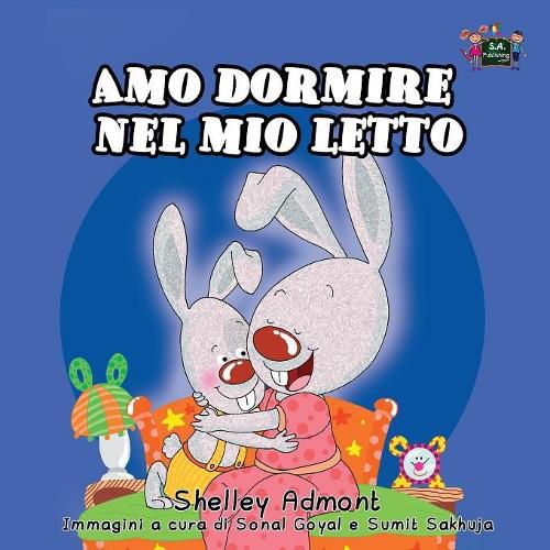 Amo dormire nel mio letto: I Love to Sleep in My Own Bed (Italian Edition)