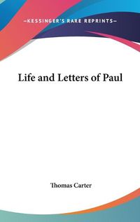 Cover image for Life and Letters of Paul