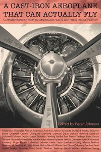 Cover image for A Cast-Iron Aeroplane That Can Actually Fly: Commentaries from 80 Contemporary American Poets on Their Prose Poetry