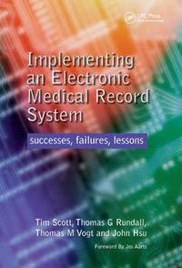 Cover image for Implementing an Electronic Medical Record System: successes, failures, lessons