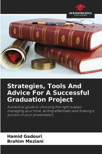 Cover image for Strategies, Tools And Advice For A Successful Graduation Project