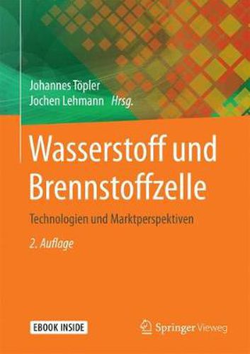 Cover image for Wasserstoff und Brennstoffzelle: Technologien und Marktperspektiven