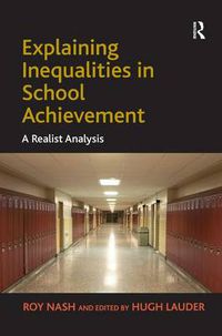 Cover image for Explaining Inequalities in School Achievement: A Realist Analysis