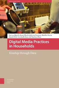 Cover image for Digital Media Practices in Households: Kinship through Data