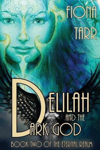 Cover image for Delilah and the Dark God: The Eternal Realm Book 2