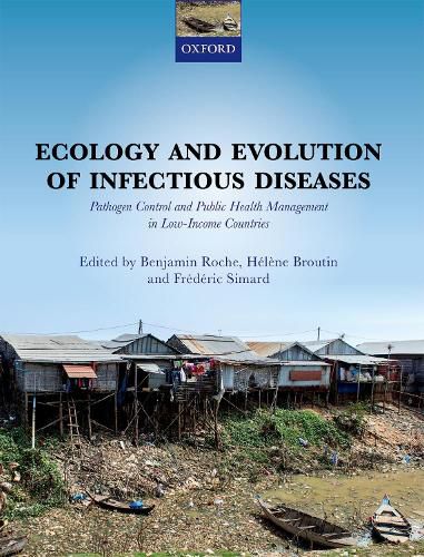 Cover image for Ecology and Evolution of Infectious Diseases: Pathogen Control and Public Health Management in Low-Income Countries