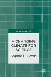 Cover image for A Changing Climate for Science