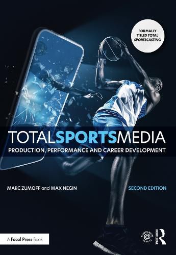 Cover image for Total Sports Media: Production, Performance and Career Development