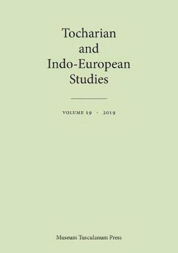 Tocharian and Indo-European Studies 19