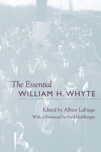 Cover image for The Essential William H. Whyte