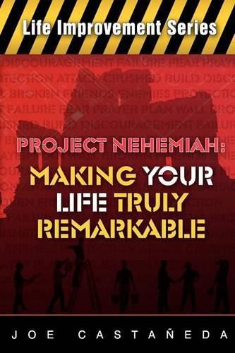 Cover image for Project Nehemiah: Making Your Life Truly Remarkable
