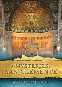 Cover image for The Mysteries of San Clemente