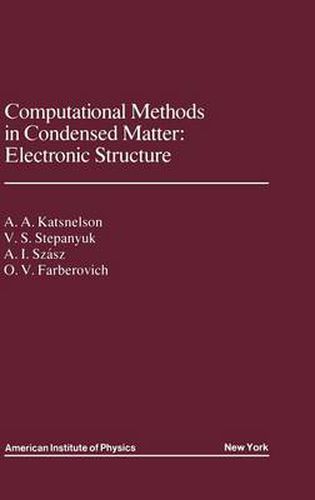 Cover image for Computational Methods in Condensed Matter: Electronic Structure