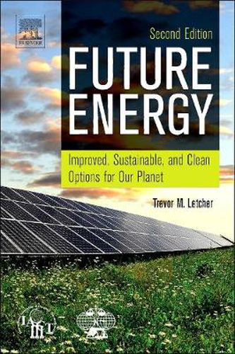 Cover image for Future Energy: Improved, Sustainable and Clean Options for our Planet
