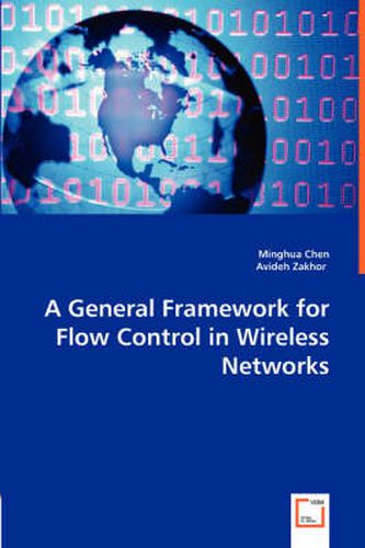 Cover image for A General Framework for Flow Control in Wireless Networks
