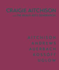 Cover image for Craigie Aitchison: And the Beaux Arts Generation