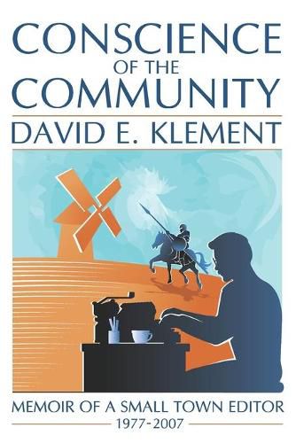 Cover image for Conscience of the Community: Memoir of a Small-Town Editor