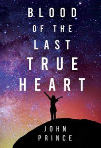 Cover image for Blood of The Last True Heart