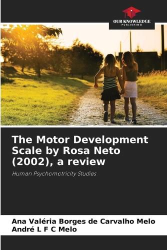 Cover image for The Motor Development Scale by Rosa Neto (2002), a review