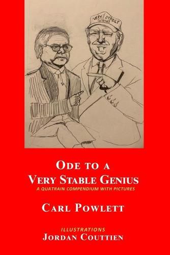 Cover image for Ode to a Very Stable Genius: A Quatrain Compendium with Pictures