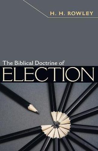 Cover image for The Biblical Doctrine of Election