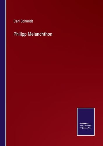 Cover image for Philipp Melanchthon