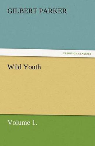 Cover image for Wild Youth, Volume 1.