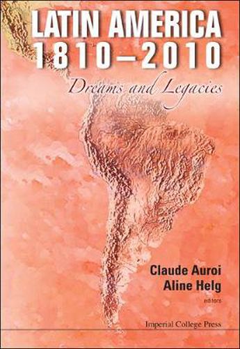 Cover image for Latin America 1810-2010: Dreams And Legacies