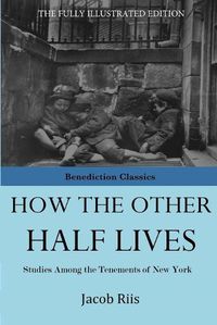 Cover image for How The Other Half Lives