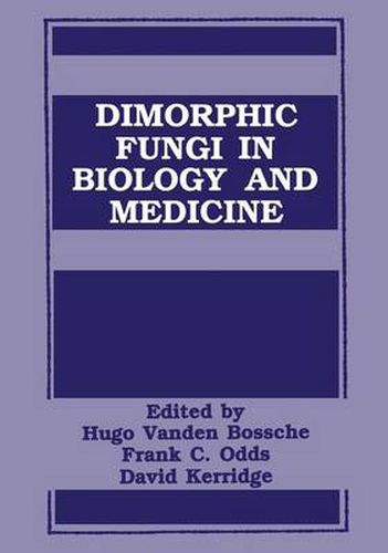 Cover image for Dimorphic Fungi in Biology and Medicine