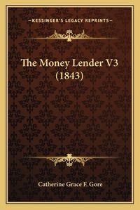 Cover image for The Money Lender V3 (1843)