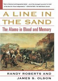 Cover image for A Line in the Sand: The Alamo in Blood and Memory