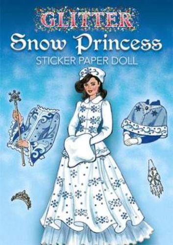 Cover image for Glitter Snow Princess Sticker Paper Doll