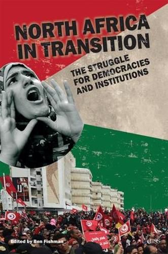 Cover image for North Africa in Transition: The Struggle for Democracies and Institutions