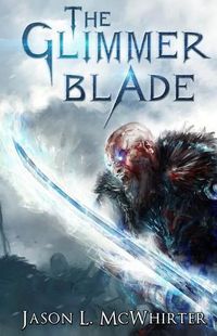 Cover image for The Glimmer Blade