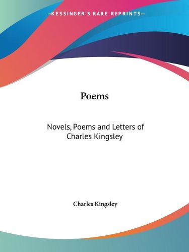 Cover image for Novels, Poems and Letters of Charles Kingsley (Poems) (1899)