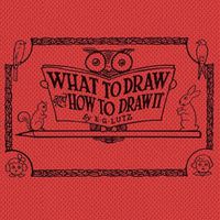 Cover image for What to draw and how to draw it