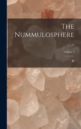 Cover image for The Nummulosphere ..; Volume 3