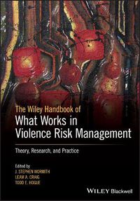 Cover image for Handbook of What Works in Violence Risk Management - Theory, Research and Practice